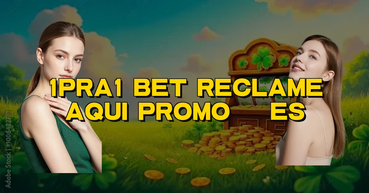 1Pra1 Bet Reclame Aqui Promoções Oficial