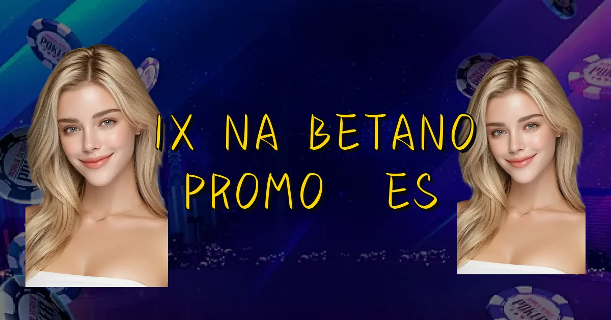 1X Na Betano Promoções Oficial