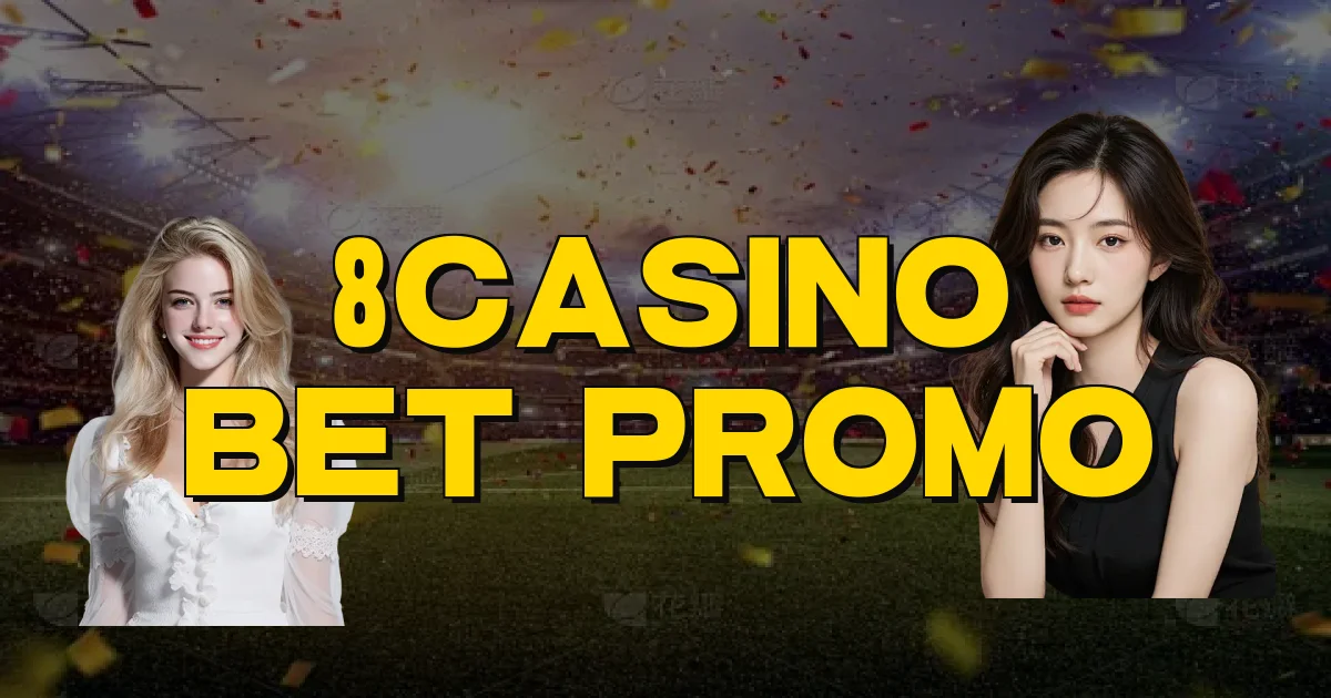 8Casino Bet Promo Oficial