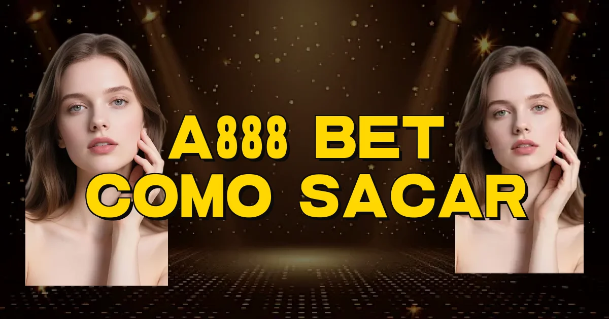 A888 Bet Como Sacar Oficial