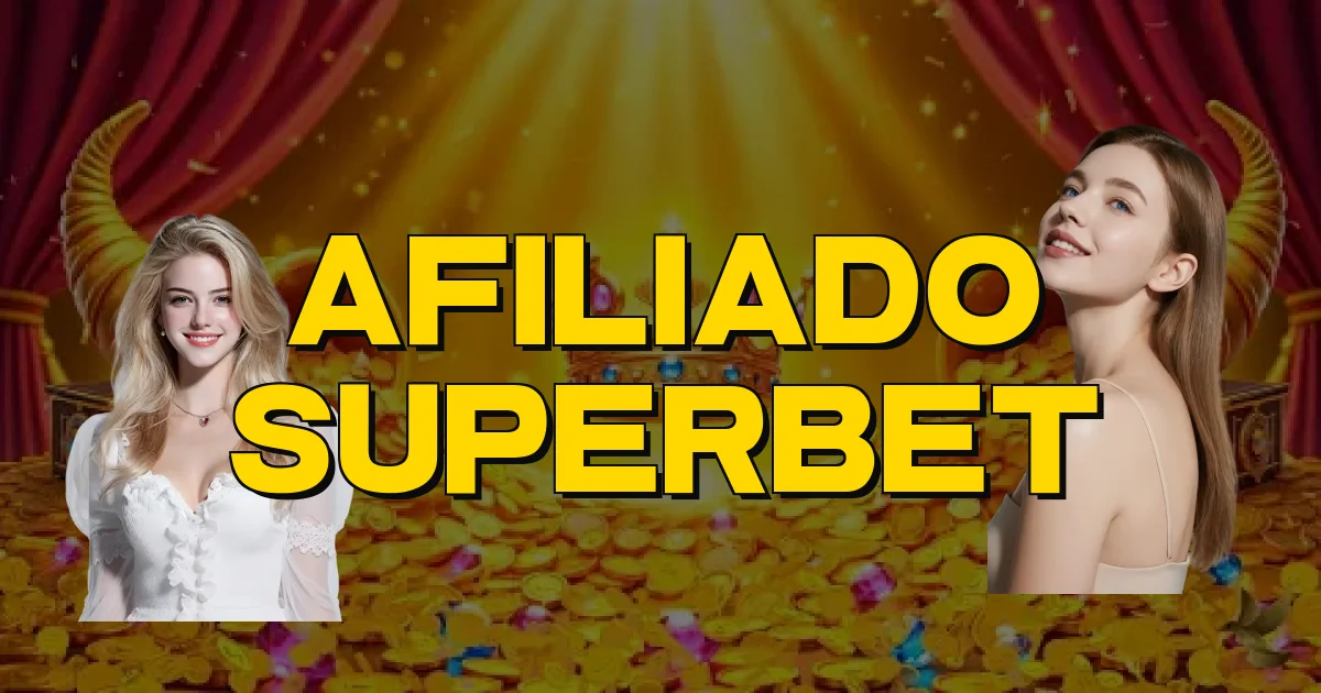 Afiliado Superbet Oficial