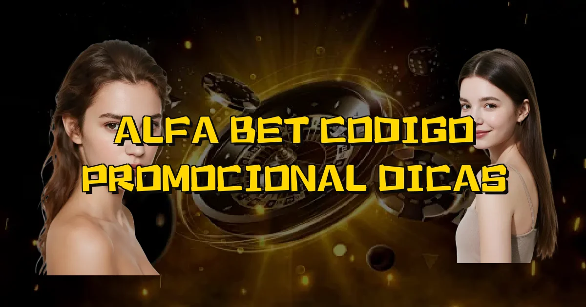 Alfa Bet Codigo Promocional Dicas Oficial