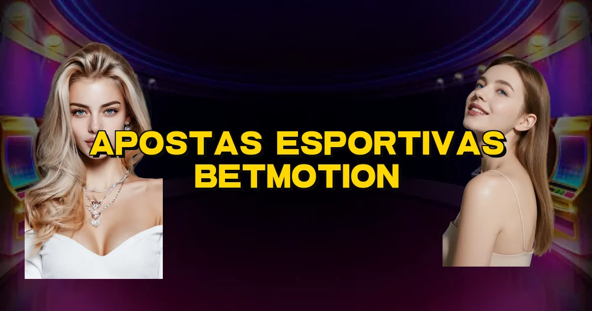 Apostas Esportivas Betmotion Oficial