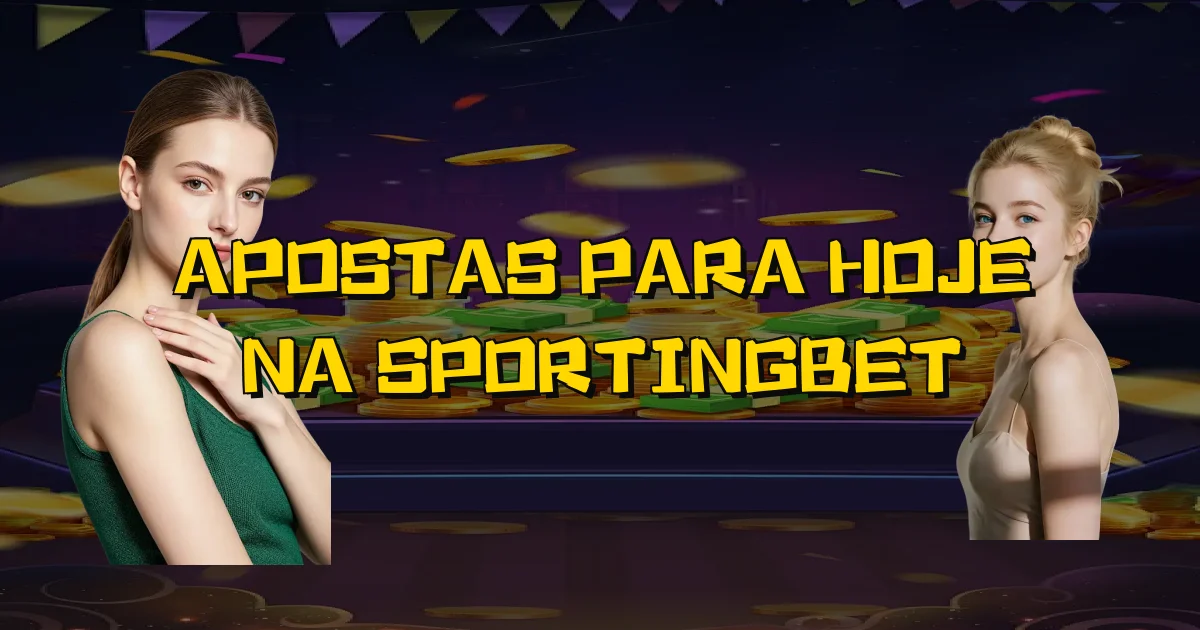 Apostas Para Hoje Na Sportingbet Oficial