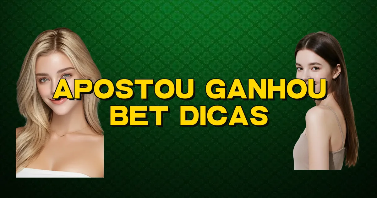 Apostou Ganhou Bet Dicas Oficial