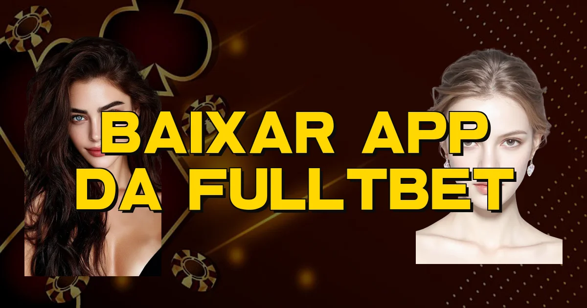 Baixar App Da Fulltbet Oficial