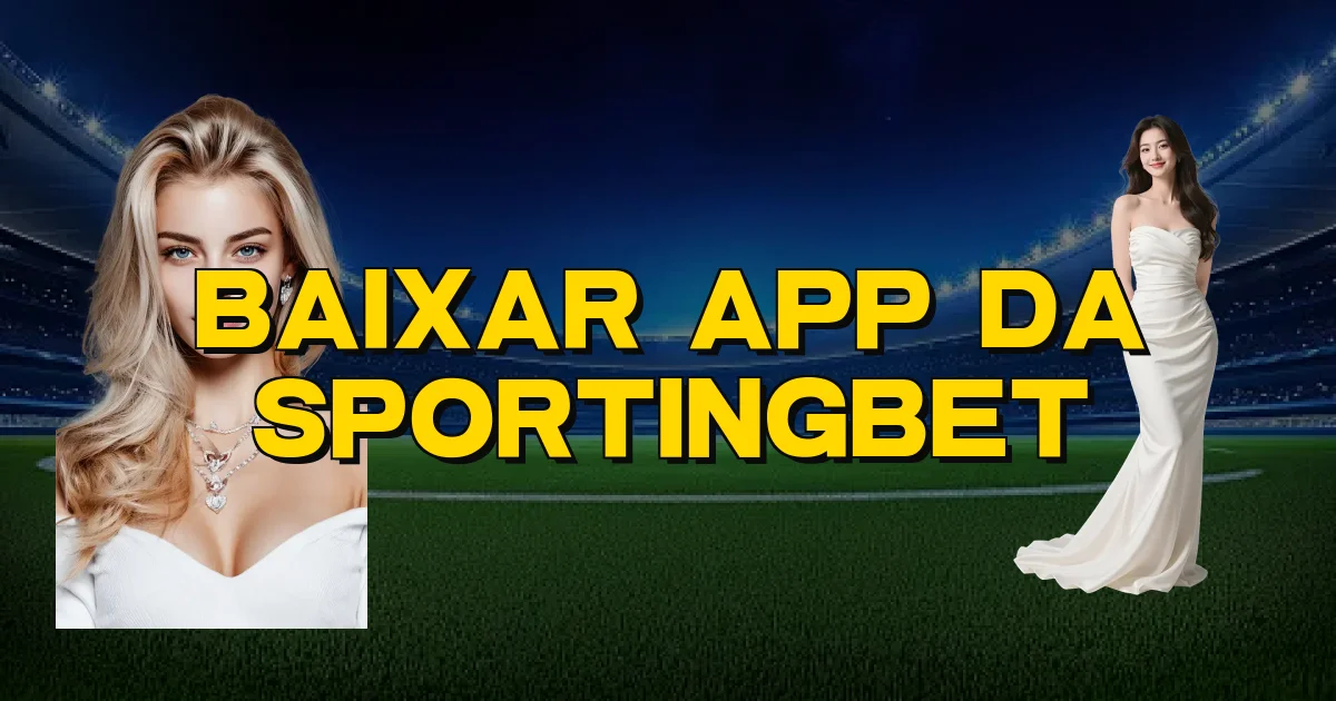 Baixar App Da Sportingbet Oficial