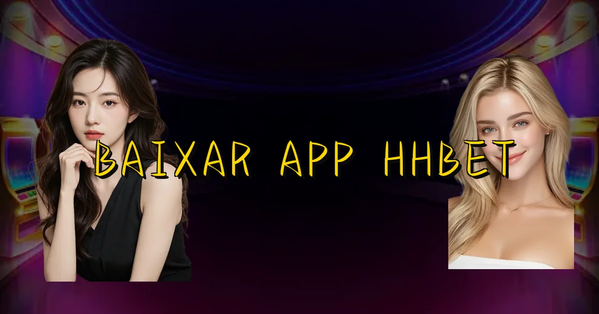 Baixar App Hhbet Oficial