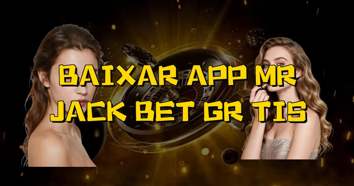 Baixar App Mr Jack Bet Grátis Oficial