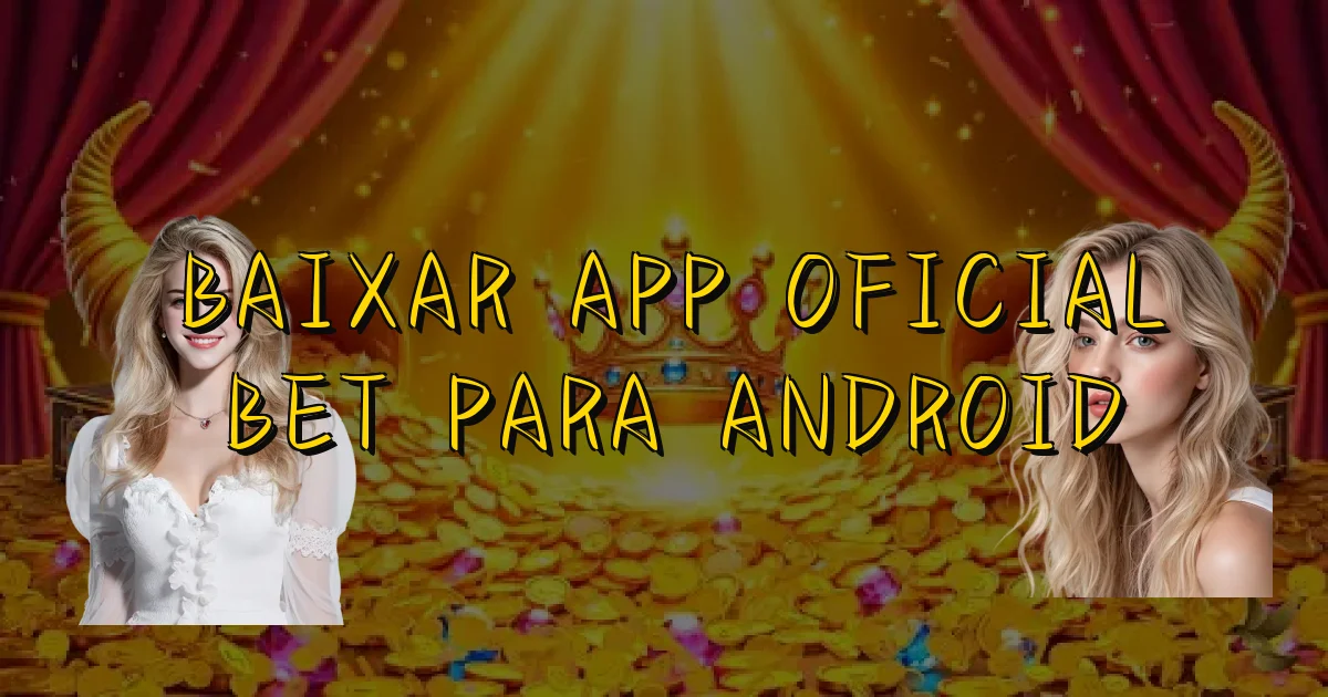 Baixar App Oficial Bet Para Android Oficial