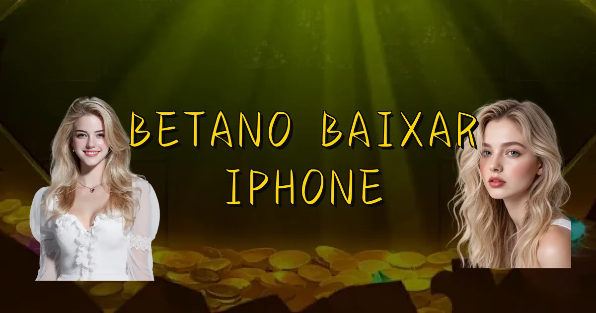 Betano Baixar Iphone Oficial