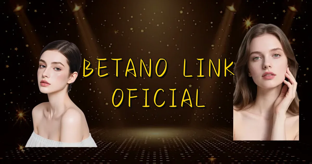 Betano Link Oficial Oficial
