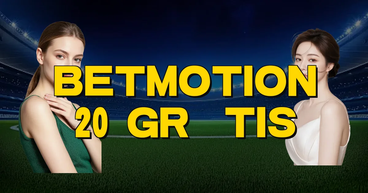Betmotion 20 Grátis Oficial