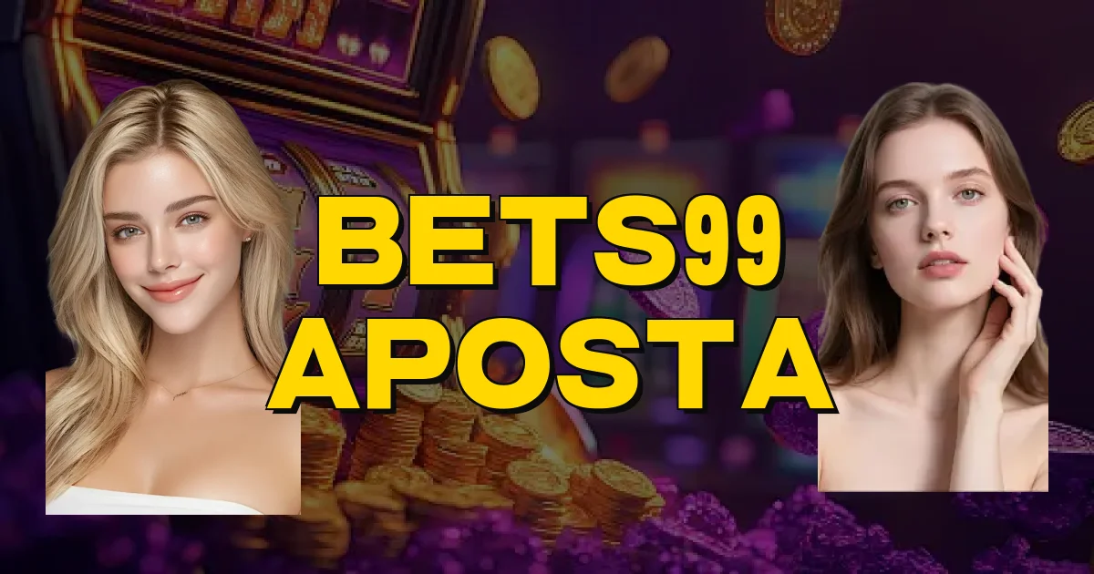 Bets99 Aposta Oficial