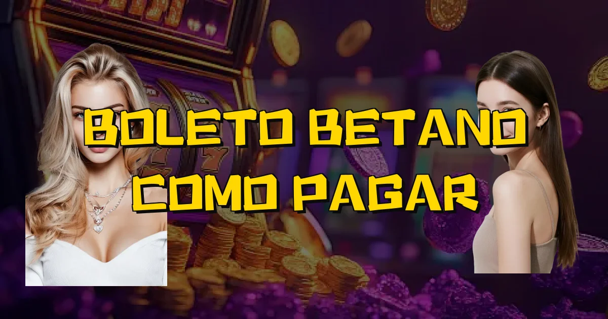 Boleto Betano Como Pagar Oficial