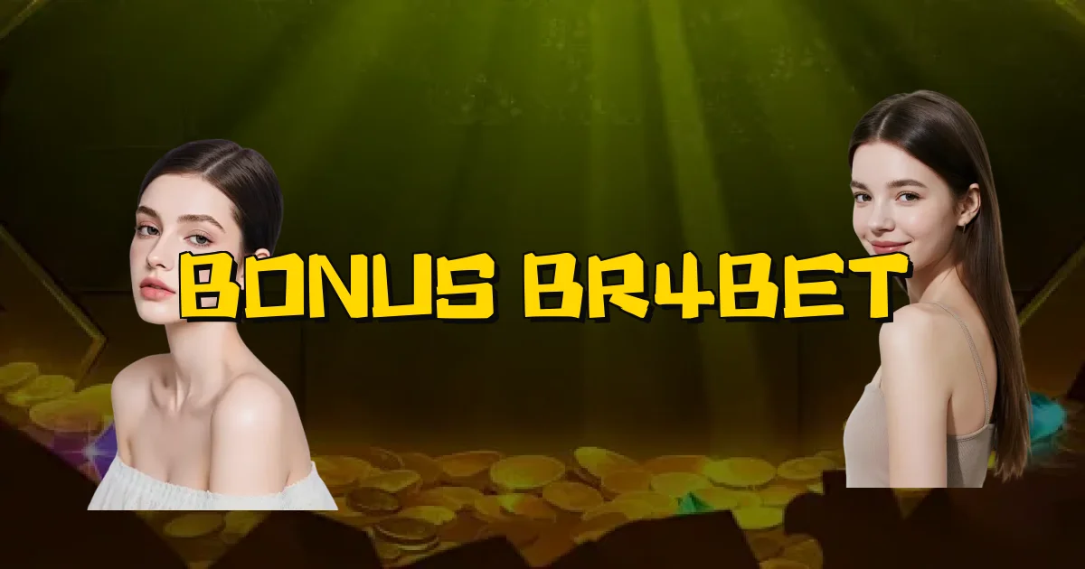 Bonus Br4Bet Oficial