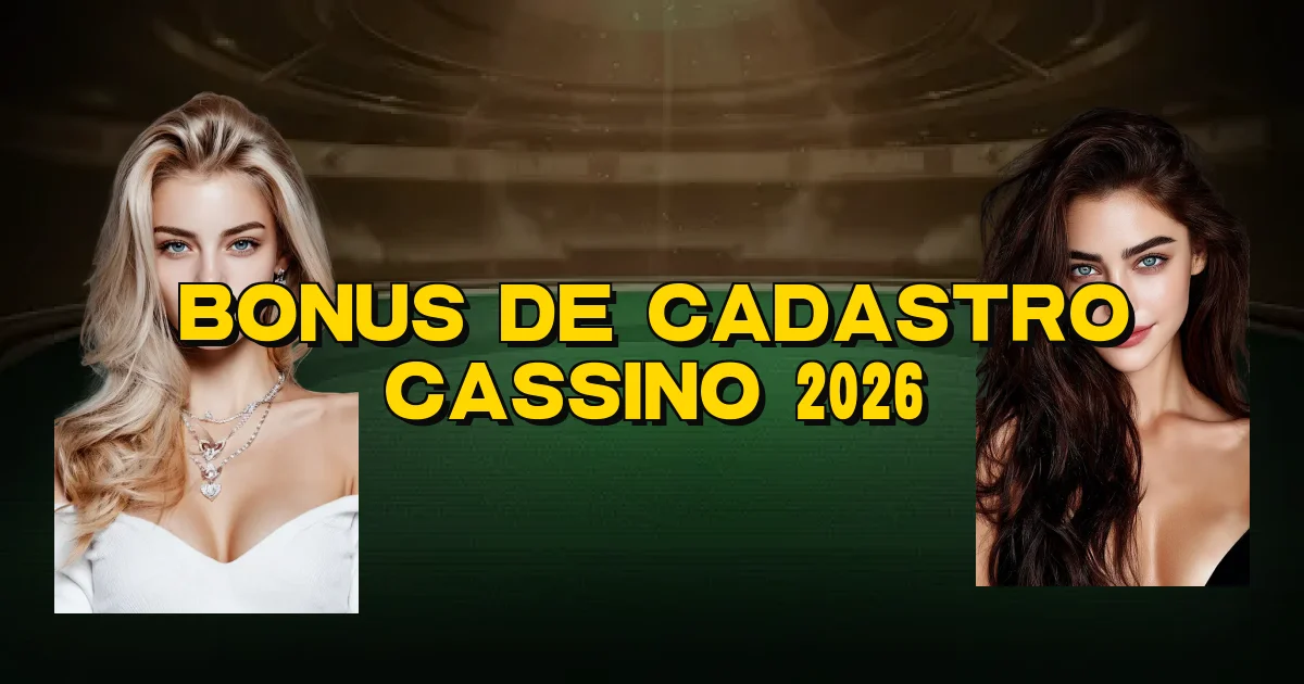Bonus De Cadastro Cassino 2026 Oficial