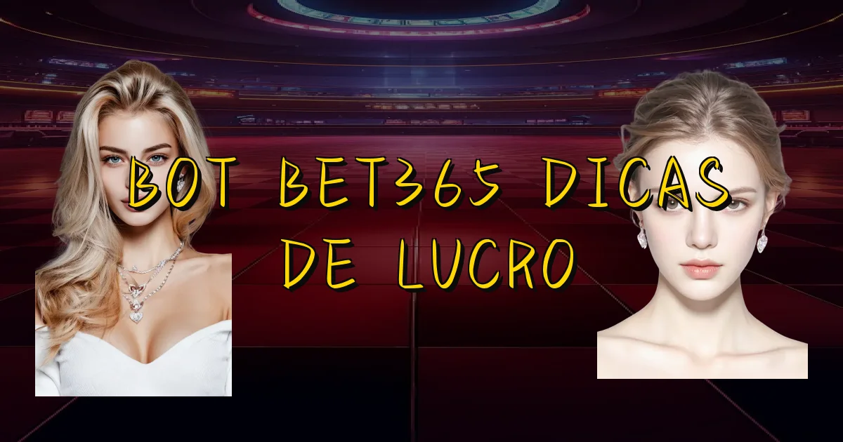 Bot Bet365 Dicas De Lucro Oficial