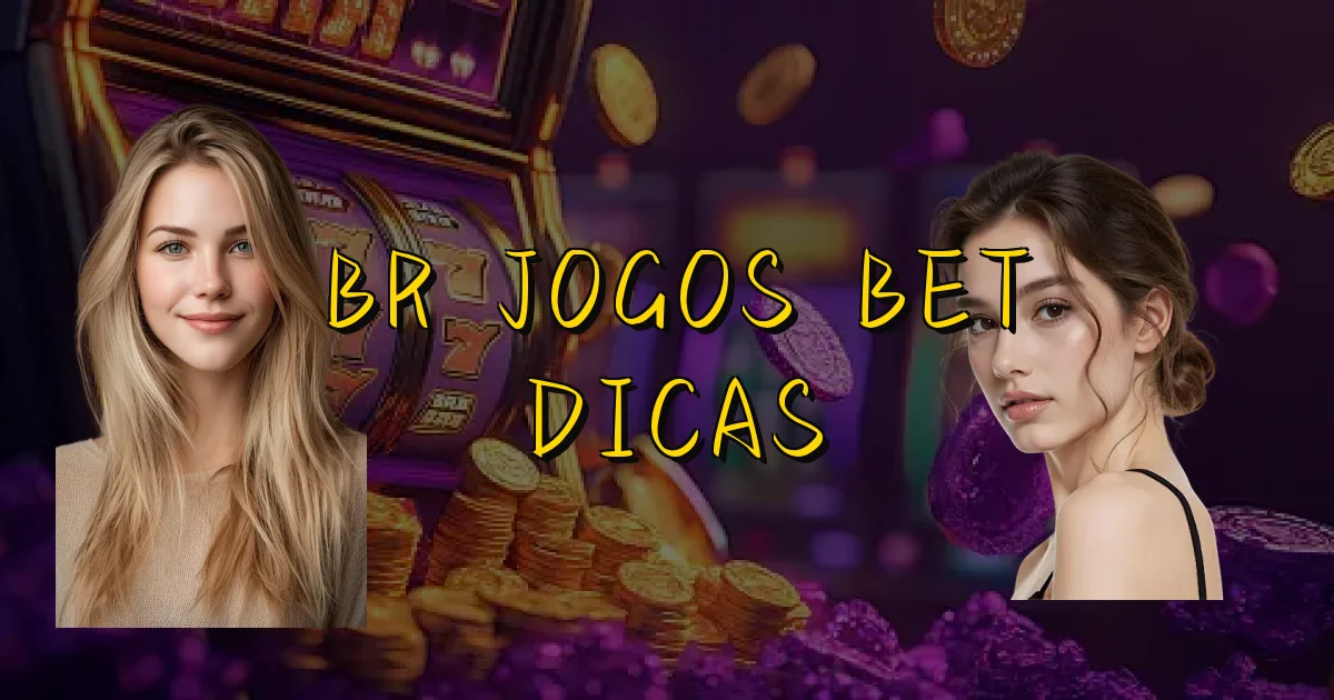 Br Jogos Bet Dicas Oficial
