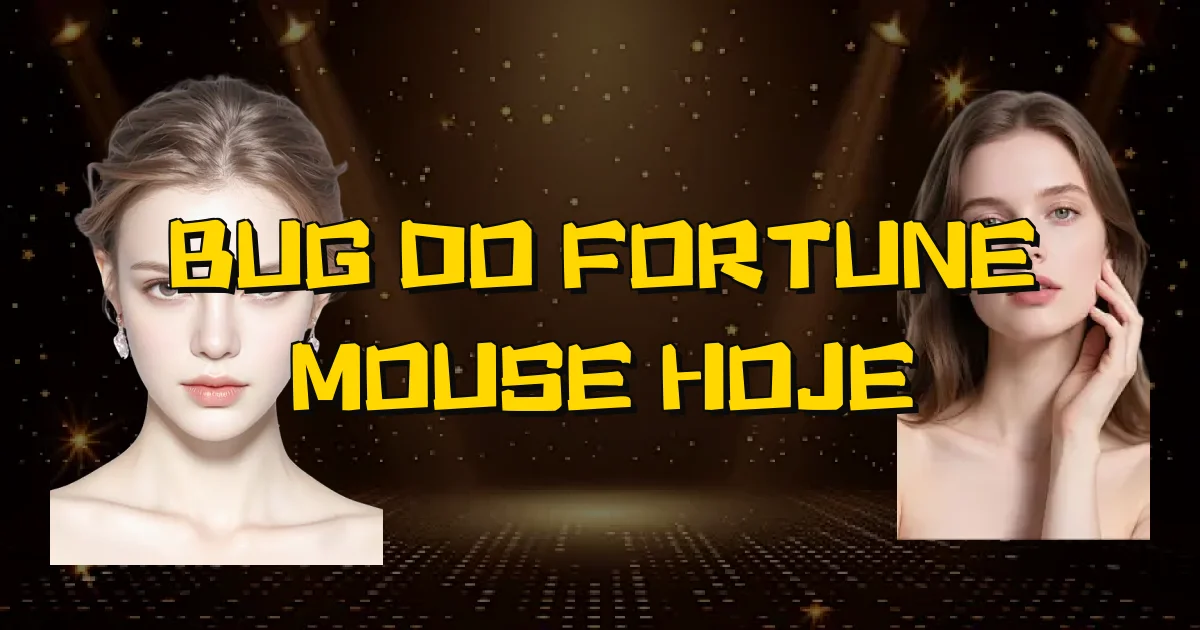 Bug Do Fortune Mouse Hoje Oficial