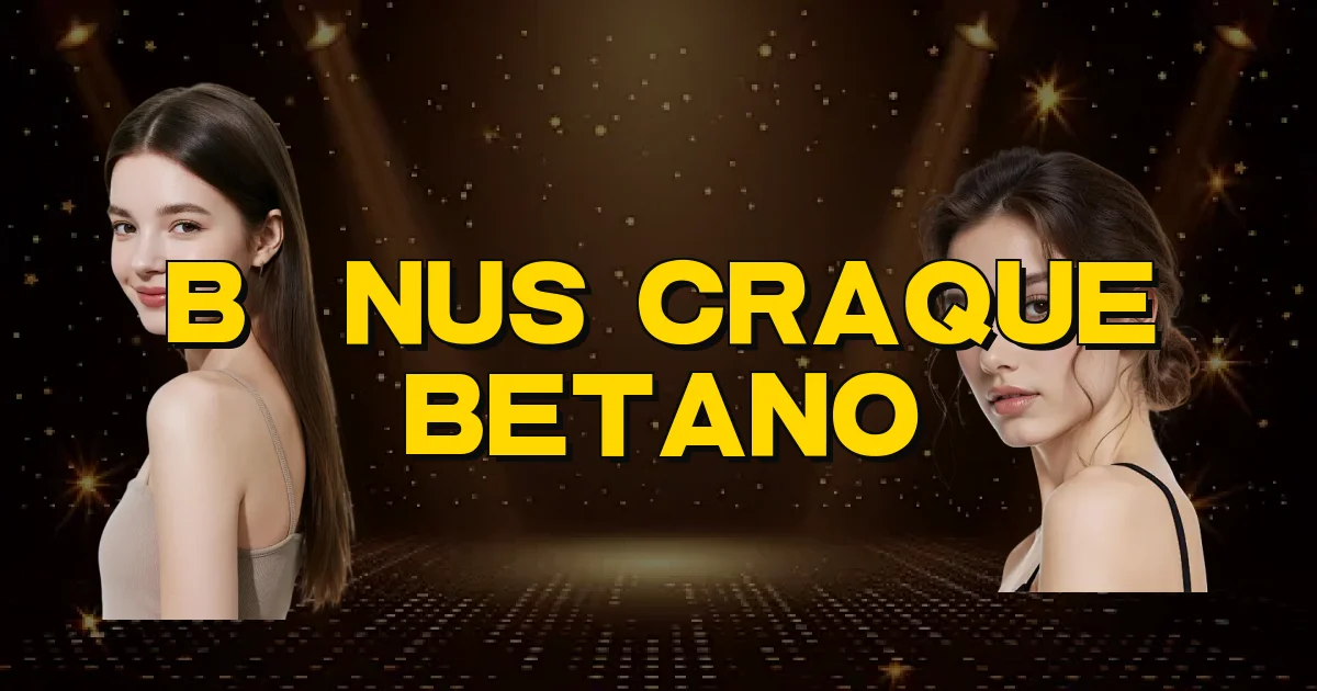 Bônus Craque Betano Oficial