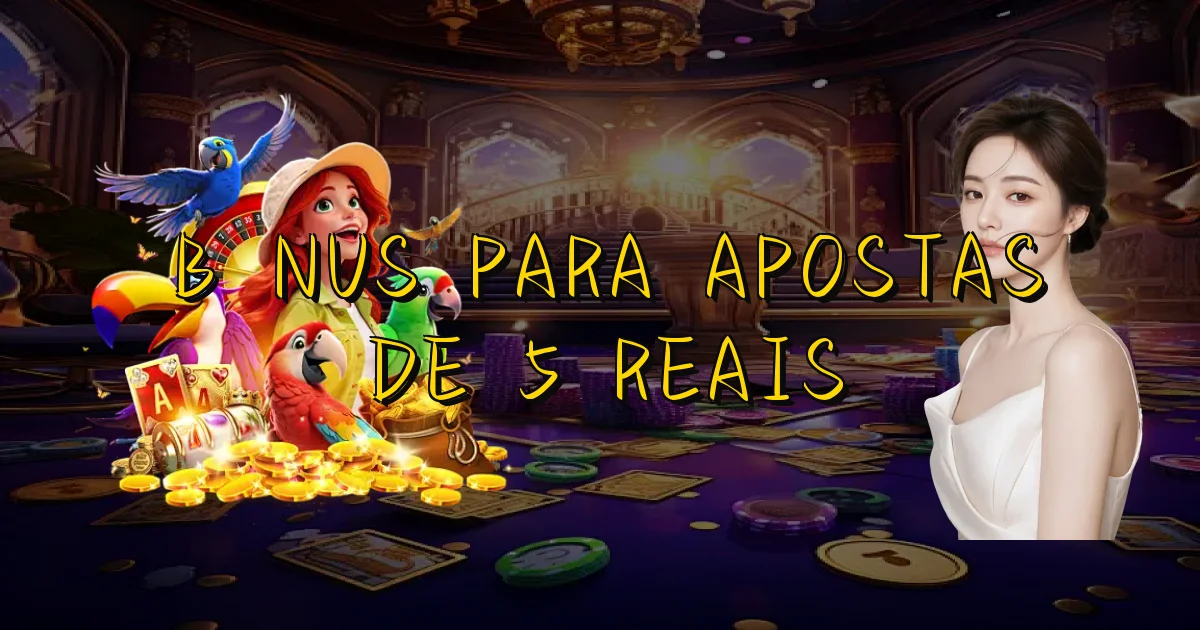 Bônus Para Apostas De 5 Reais Oficial