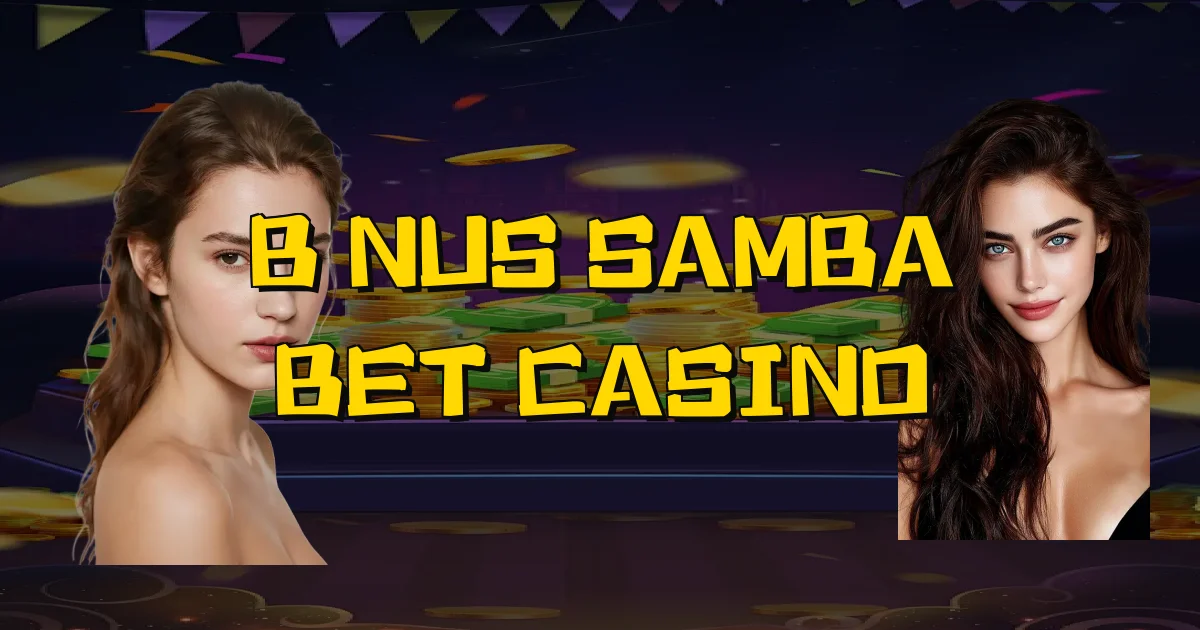Bônus Samba Bet Casino Oficial