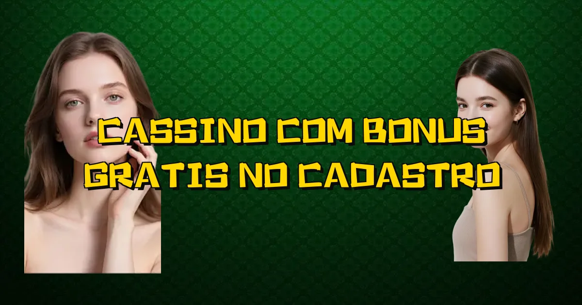 Cassino Com Bonus Gratis No Cadastro Oficial