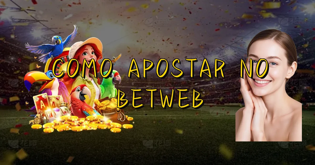 Como Apostar No Betweb Oficial