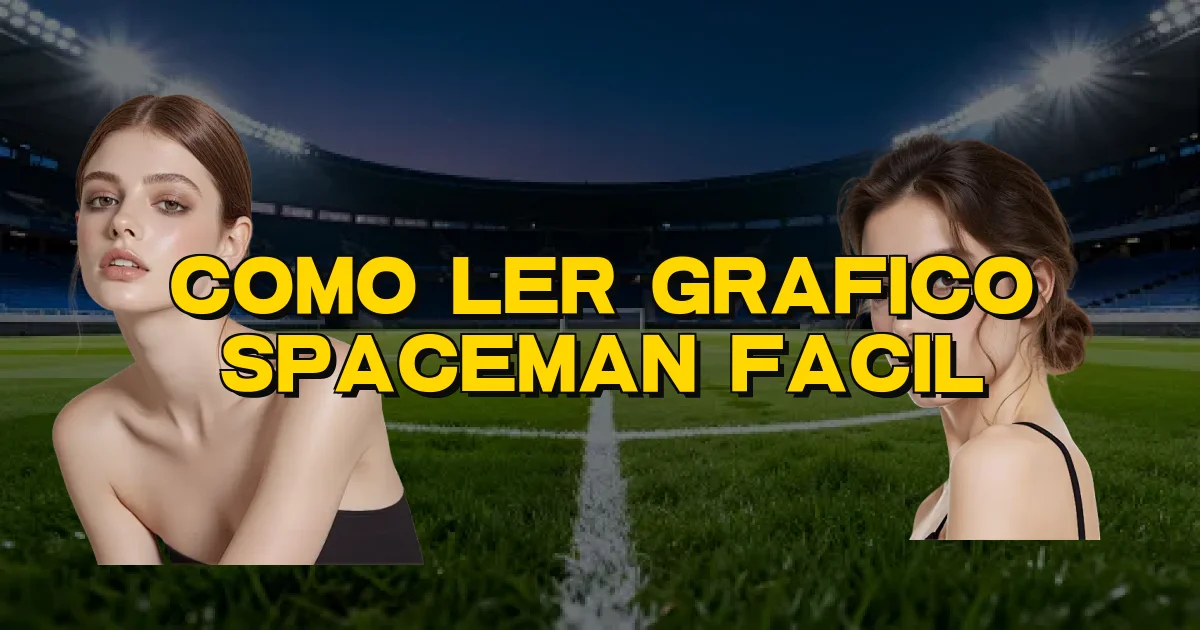 Como Ler Grafico Spaceman Facil Oficial