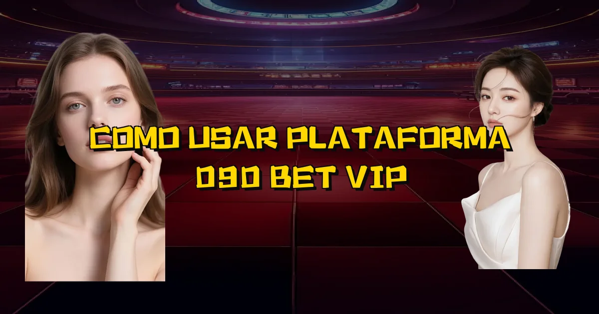 Como Usar Plataforma 090 Bet Vip Oficial