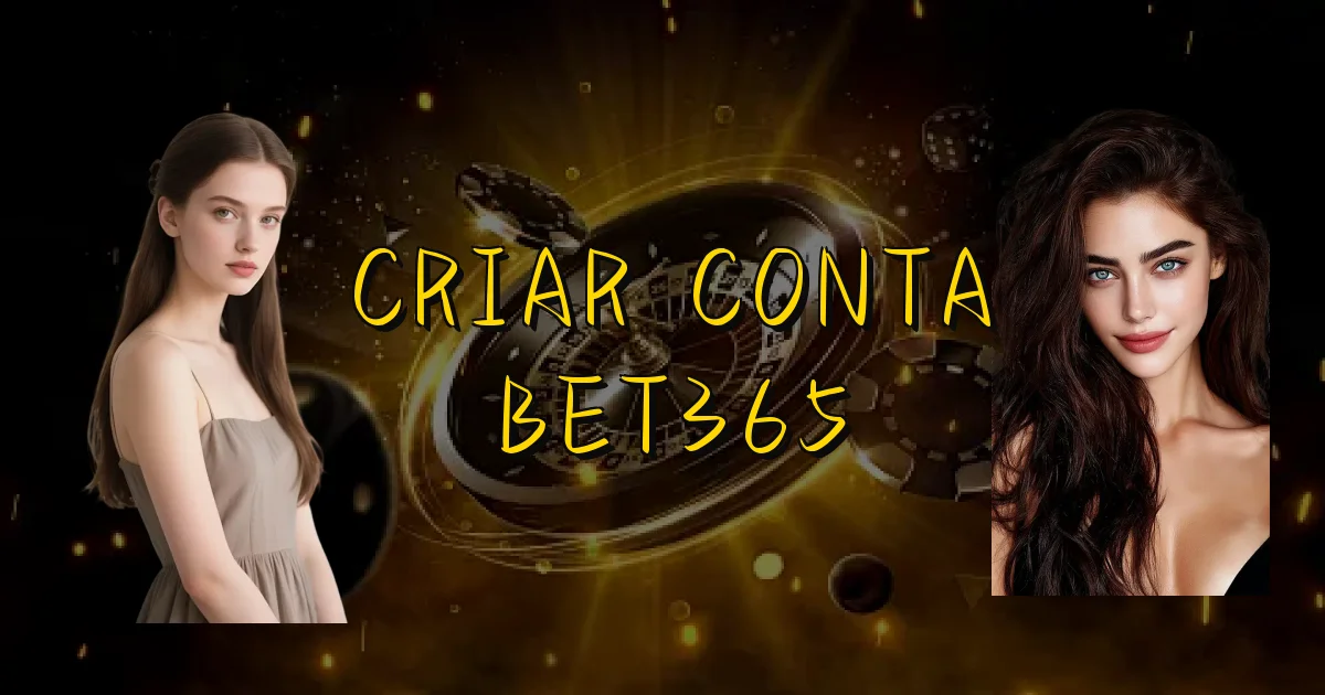 Criar Conta Bet365 Oficial