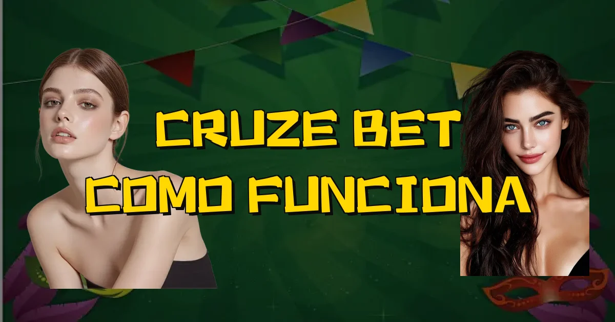 Cruze Bet Como Funciona Oficial