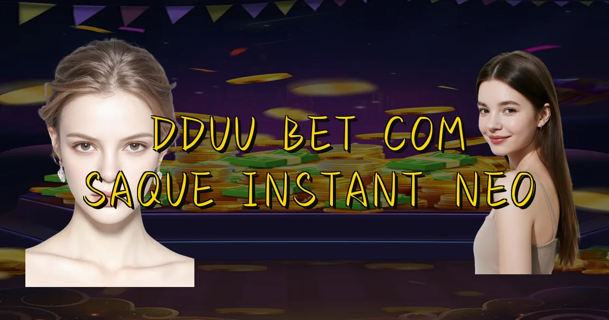 Dduu Bet Com Saque Instantâneo Oficial
