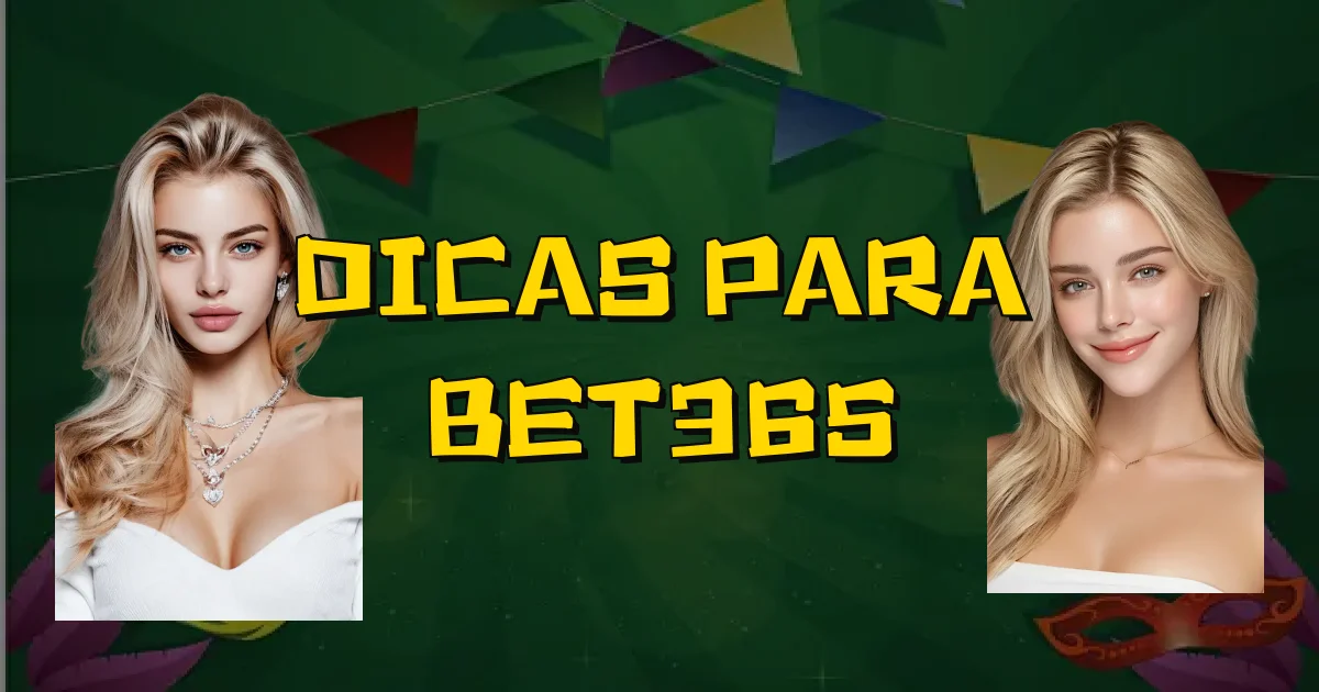 Dicas Para Bet365 Oficial