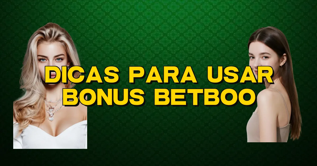 Dicas Para Usar Bonus Betboo Oficial