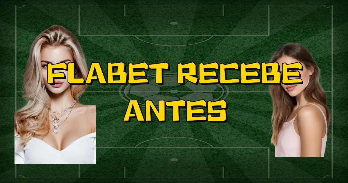 Flabet Recebe Antes Oficial