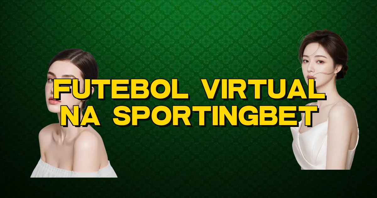 Futebol Virtual Na Sportingbet Oficial