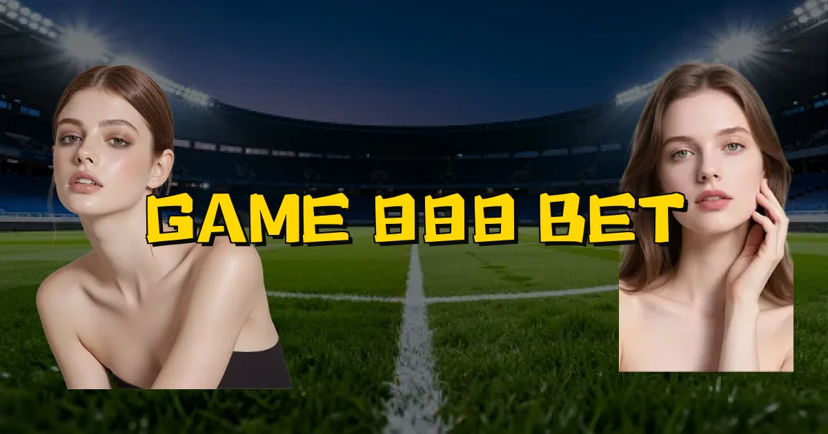 Game 888 Bet Oficial