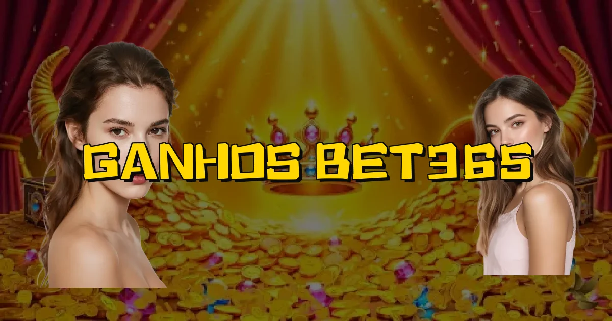 Ganhos Bet365 Oficial