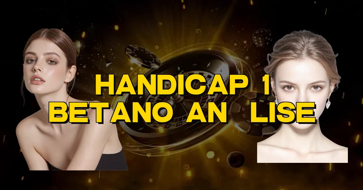 Handicap 1 Betano Análise Oficial