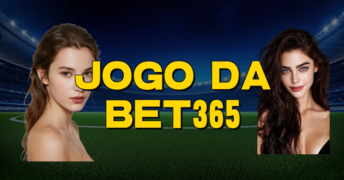 Jogo Da Bet365 Oficial
