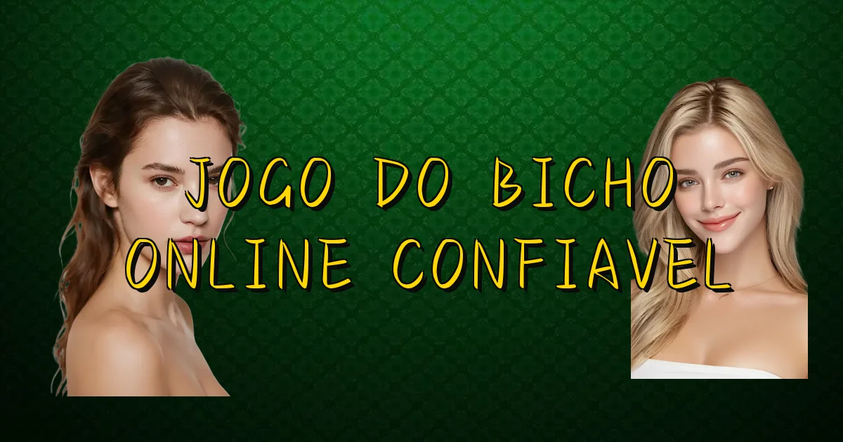 Jogo Do Bicho Online Confiavel Oficial