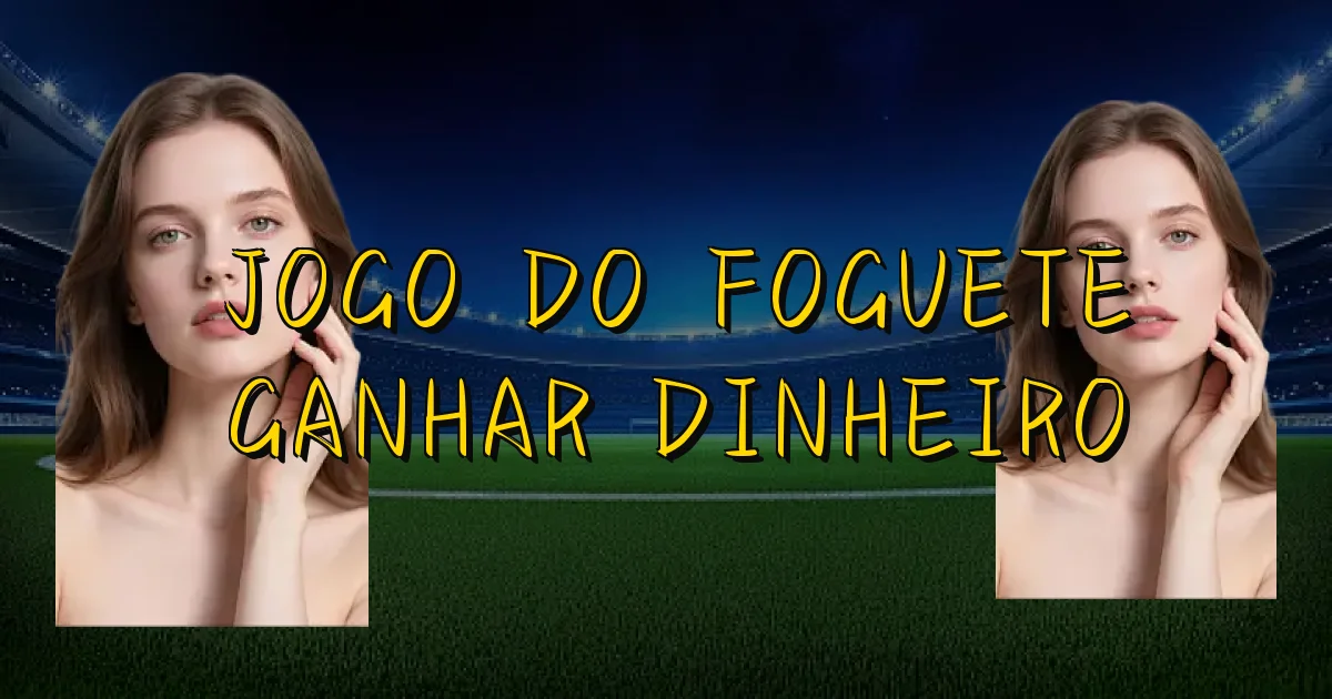 Jogo Do Foguete Ganhar Dinheiro Oficial