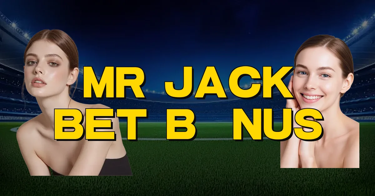 Mr Jack Bet Bônus Oficial