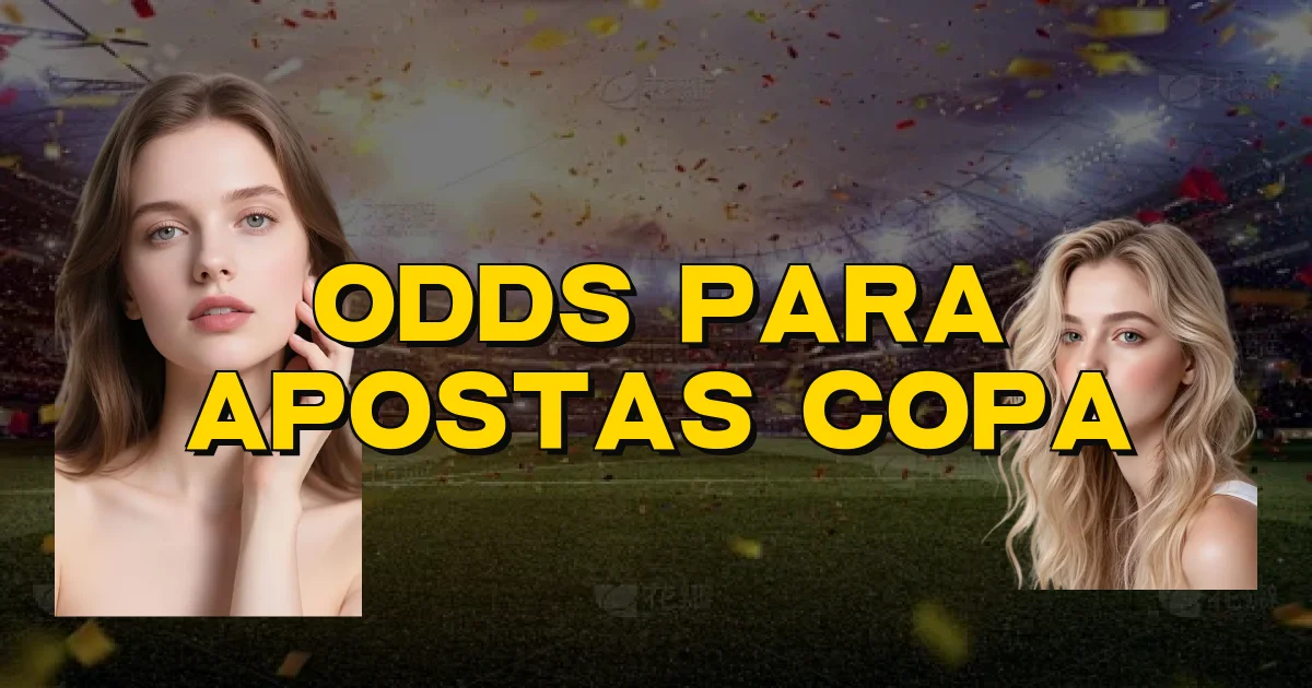 Odds Para Apostas Copa Oficial