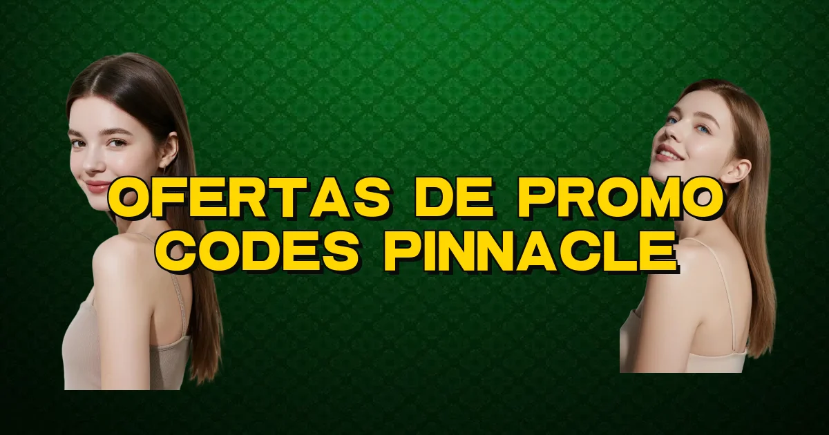 Ofertas De Promo Codes Pinnacle Oficial