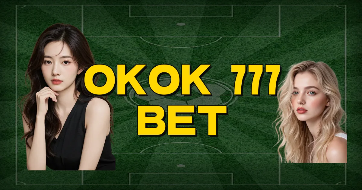 Okok 777 Bet Oficial