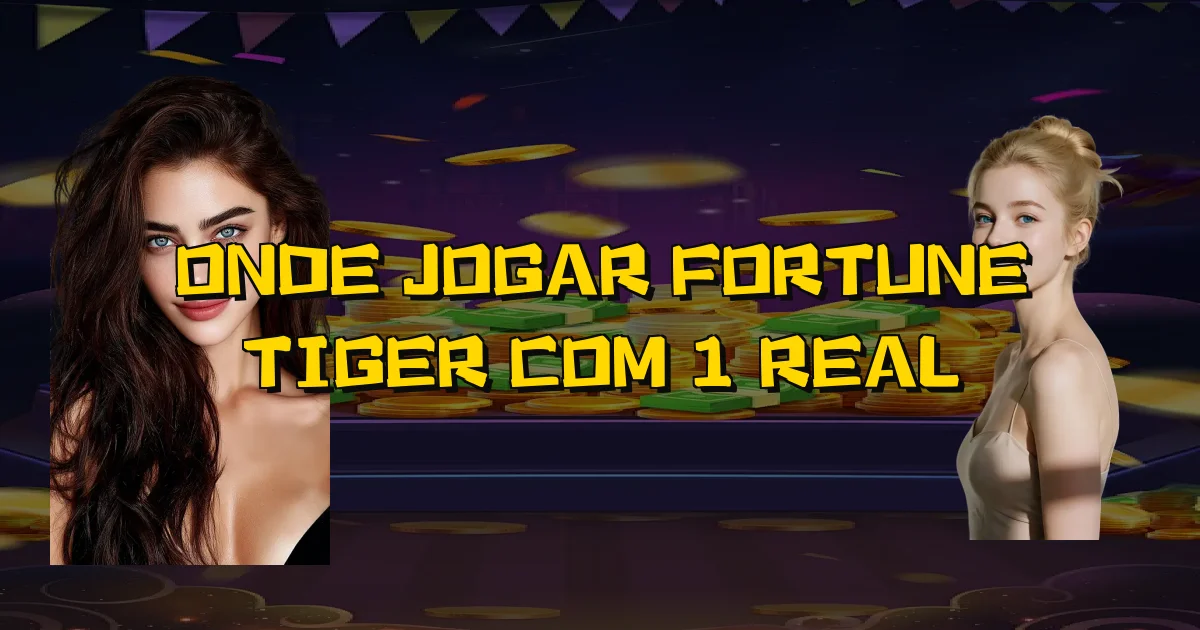 Onde Jogar Fortune Tiger Com 1 Real Oficial