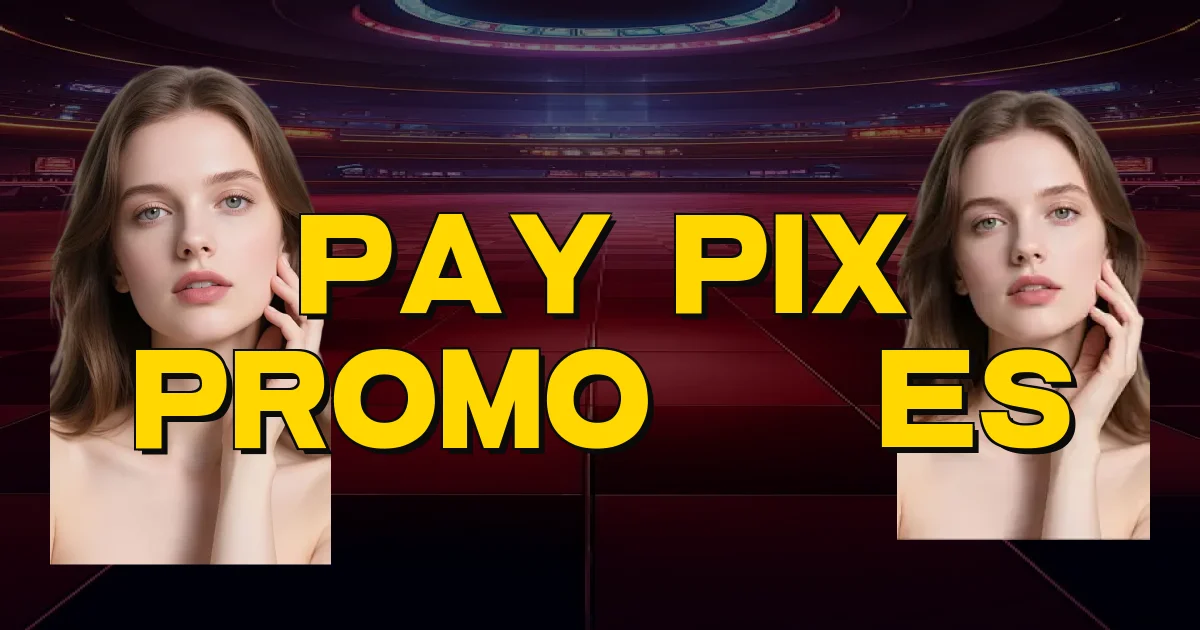 Pay Pix Promoções Oficial